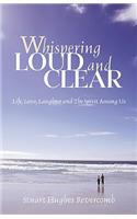 Whispering Loud and Clear