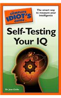 The Complete Idiot's Guide to Self-Testing Your IQ