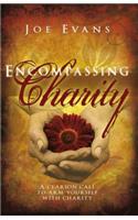 Encompassing Charity