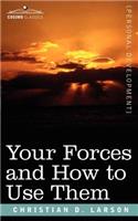 Your Forces and How to Use Them