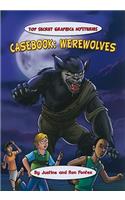 Casebook: Werewolves