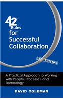 42 Rules for Successful Collaboration (2nd Edition)
