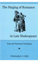 Staging of Romance in Late Shakespeare