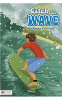 Catch the Wave