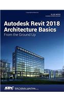 Autodesk Revit 2018 Architecture Basics