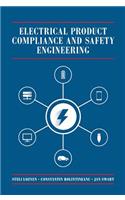 Electrical Product Compliance and Safety Engineering (Technology Management and Professional Development Library)