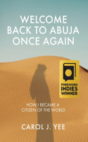 Welcome Back to Abuja Once Again