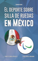 deporte sobre silla de ruedas en México (Segunda Edición)