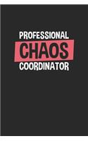 Professional Chaos Coordinator