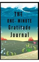 The One-Minute Gratitude Journal