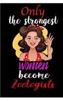 Only Strongest Women Become Zoologists