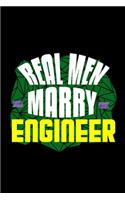 Real men marry engineer