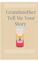 Grandmother Tell Me Your Story