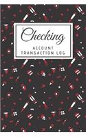 Checking Account Transaction Log: Simple Checking Account Balance Register, Log, Track and Record Expenses and Income, Financial Accounting Ledger for Small Business, 6 Column Paymen