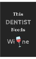 This Dentist Needs Wine Journal