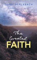 Greatest Faith