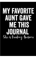 My Favorite Aunt Gave Me This Journal - She is Freaking Awesome