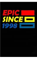 Epic Since 1998 Notebook Birthday Gift: Lined Notebook / Journal Gift, 120 Pages, 6x9, Soft Cover, Matte Finish