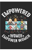 Empowered Women Empower Women: Empowered Women Feministischer Inspirierender Feminismus für Frauen Notizbuch liniert DIN A5 - 120 Seiten für Notizen, Zeichnungen, Formeln - Organi