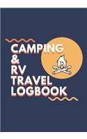 Camping And RV Travel Logbook