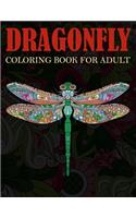 dragonfly coloring books for adult: Adult Coloring Book with Gorgeous Magical Wonderful Dragonflies, Stress Relieving, Relaxing Coloring Book For Grownups, Men, & Women.