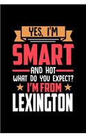 Yes, I'm Smart And Hot What Do You Except I'm From Lexington