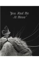 You Had Me At Meow