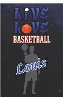 Live Love Basketball Louis