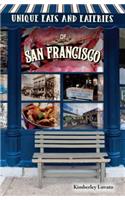 Unique Eats and Eateries of San Francisco