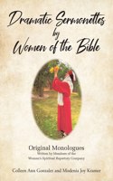 Dramatic Sermonettes by Women of the Bible