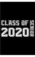 Class Of 2020 Senior: Senior Graduating Class Of 2020, Ruled Composition Notebook, Journal To Write In, Undated Planner, Daily Diary For Reminders, To Do, Gift For High S