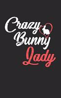 Crazy Bunny Lady