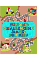 Fun And Challenging Mages For Kids: Grate Maze All Ages 6 to 8, 1st Grade, 2nd Grade, Learning Activities, Games, Puzzles, Problem-Solving, and 100+ ages (8.5" x 11 )