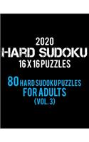 2020 Hard Sudoku 16 X 16 Puzzles 80 Hard Sudoku Puzzles For Adults (Vol. 3)