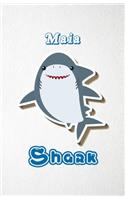 Maia Shark A5 Lined Notebook 110 Pages: Funny Blank Journal For Family Baby Shark Birthday Sea Ocean Animal Relative First Last Name. Unique Student Teacher Scrapbook/ Composition Great Fo