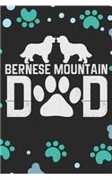 Bernese Mountain Dad: Cool Bernese Mountain Dog Journal Notebook - Bernese Mountain Puppy Lover Gifts - Funny Bernese Mountain Dad Notebook - Bernese Mountain Owner Gifts