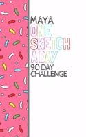 Maya: Personalized colorful sprinkles sketchbook with name: One sketch a day for 90 days challenge