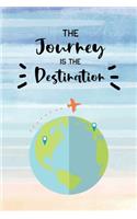 The Journey is the Destination