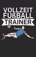 Vollzeit Fußball Trainer
