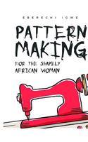 Pattern making for the shapely African woman