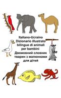 Italiano-Ucraino Dizionario illustrato bilingue di animali per bambini
