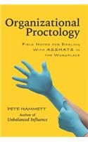 Organizational Proctology