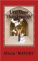 I AM More Than Enough!