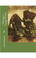 Hunger: Large Print