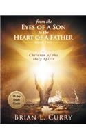 From the Eyes of a Son to the Heart of a Father