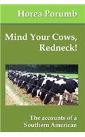 Mind Your Cows, Redneck!