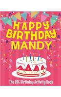 Happy Birthday Mandy - The Big Birthday Activity Book