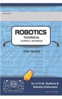 Robotics Technical Journal Notebook for Teams - For Stem Students & Robotics Enthusiasts: Build Ideas, Code Plans, Parts List, Troubleshooting Notes, Competition Results, Dark Blue Do Plain