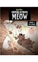 Operation Meow 2: The Tunnel