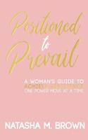 Positioned to Prevail